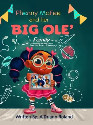 Phenny McFee y su gran familia: Un Libro de Phenny McFee de la Serie de los Refranes - Phenny McFee & Her Big 'Ole Family: A Phenny McFee Book from the Series of Sayings