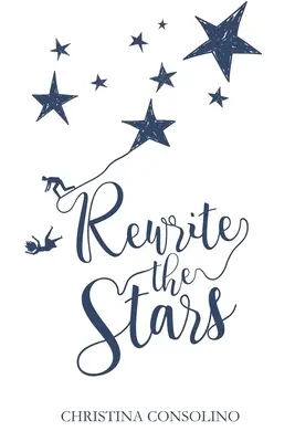 Reescribir las estrellas - Rewrite the Stars