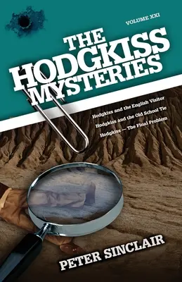 Los misterios de Hodgkiss: Hodgkiss y el visitante inglés y otras historias - The Hodgkiss Mysteries: Hodgkiss and the English Visitor and Other Stories