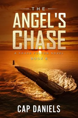 La Persecución del Ángel: Una novela de Chase Fulton - The Angel's Chase: A Chase Fulton Novel