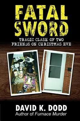 Espada fatal: trágico choque de dos amigos en Nochebuena - Fatal Sword: Tragic Clash of Two Friends on Christmas Eve