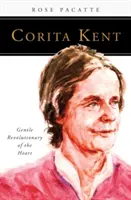 Corita Kent: Suave revolucionaria del corazón - Corita Kent: Gentle Revolutionary of the Heart