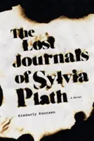 Los diarios perdidos de Sylvia Plath - The Lost Journals of Sylvia Plath