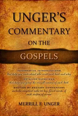 Comentario de Unger sobre los Evangelios - Unger's Commentary on the Gospels