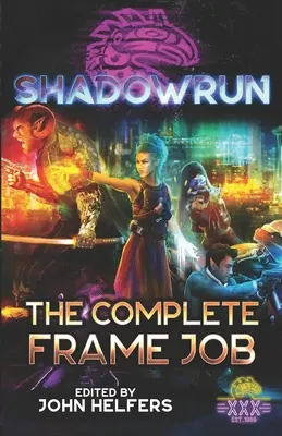 Shadowrun: el trabajo completo - Shadowrun: The Complete Frame Job