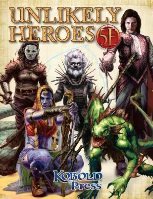 Héroes improbables para 5ª Edición - Unlikely Heroes for 5th Edition