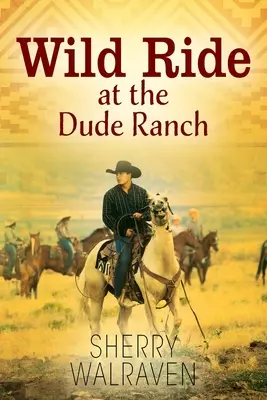 Cabalgata salvaje en el Dude Ranch - Wild Ride at the Dude Ranch