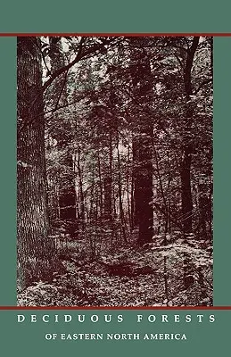 Bosques caducifolios del este de Norteamérica - Deciduous Forests of Eastern North America