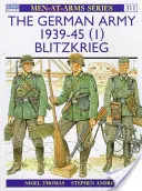 El Ejército Alemán 1939-45 (1): Blitzkrieg - The German Army 1939-45 (1): Blitzkrieg
