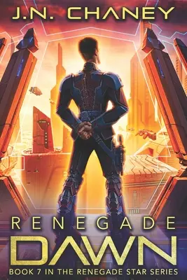 Renegade Dawn: Una aventura de space opera intergaláctica - Renegade Dawn: An Intergalactic Space Opera Adventure