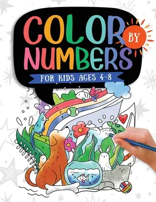 Colorea los números: Para niños de 4 a 8 años: Dinosaurios, vida marina, animales, mariposas y mucho más. - Color by Numbers: For Kids Ages 4-8: Dinosaur, Sea Life, Animals, Butterfly, and Much More!