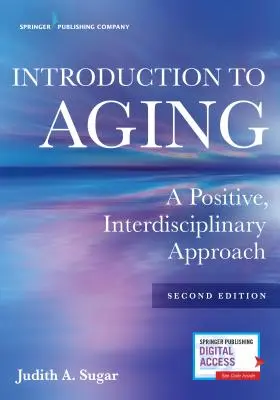 Introducción al envejecimiento: Un enfoque positivo e interdisciplinar - Introduction to Aging: A Positive, Interdisciplinary Approach