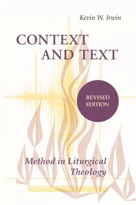 Contexto y texto: Un método de teología litúrgica - Context and Text: A Method for Liturgical Theology