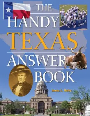 El práctico libro de respuestas de Texas - The Handy Texas Answer Book