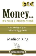 El dinero... ¡No es una palabra de 4 letras! - Money... It's not a 4-lettered word!