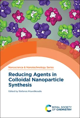 Agentes reductores en la síntesis de nanopartículas coloidales - Reducing Agents in Colloidal Nanoparticle Synthesis