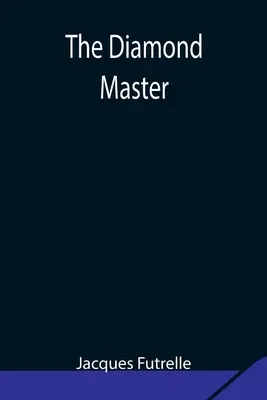 El maestro del diamante - The Diamond Master