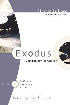 Éxodo: Comentario para niños - Exodus: A Commentary for Children