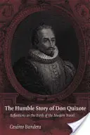 La humilde historia de Don Quijote - The Humble Story of Don Quixote