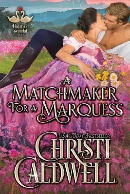 Una casamentera para un marqués - A Matchmaker for a Marquess