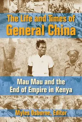 Vida y época del General China - The Life and Times of General China