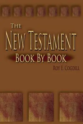 El Nuevo Testamento: Libro por libro - The New Testament: Book by Book