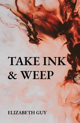 Toma tinta y llora - Take Ink & Weep