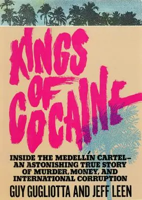 Los reyes de la cocaína - Kings of Cocaine