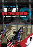 Enciclopedia del Extremismo de Derecha en la Historia Moderna de Estados Unidos - Encyclopedia of Right-Wing Extremism in Modern American History