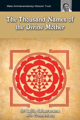 Los mil nombres de la Madre Divina: Shri Lalita Sahasranama - The Thousand Names Of The Divine Mother: Shri Lalita Sahasranama