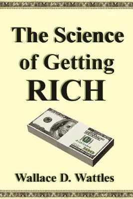 La Ciencia de Hacerse Rico - The Science of Getting Rich