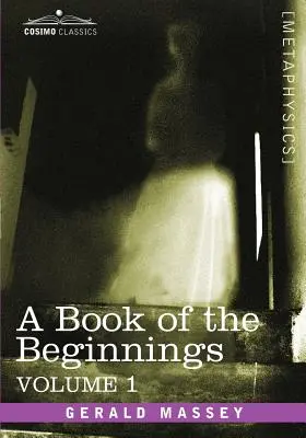 Libro de los comienzos, Vol.1 - A Book of the Beginnings, Vol.1