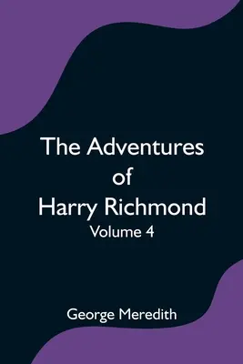 Las aventuras de Harry Richmond - Tomo 4 - The Adventures of Harry Richmond - Volume 4