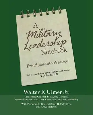 Cuaderno De Liderazgo Militar: Principios en práctica - A Military Leadership Notebook: Principles into Practice