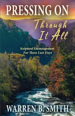 El Titanic y la Iglesia de Hoy: Historia de Dos Naufragios - Pressing On Through It All: Scriptural Encouragement For These Last Days