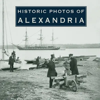 Fotos históricas de Alejandría - Historic Photos of Alexandria