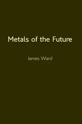 Metales del futuro - Metals of the Future