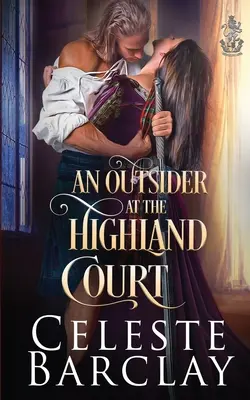 Un forastero en la Corte de las Highlands - An Outsider at the Highland Court