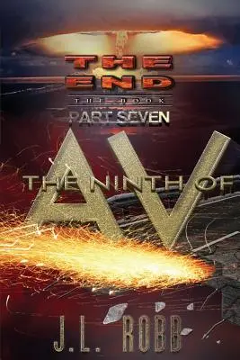 El fin: El Libro: Séptima Parte: La Novena de AV - The End: The Book: Part Seven: The Ninth of AV