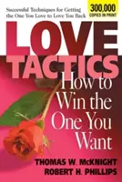 Tácticas de amor: Cómo conquistar a la persona deseada - Love Tactics: How to Win the One You Want