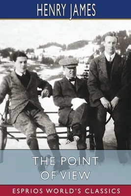 El punto de vista (Esprios Clásicos) - The Point of View (Esprios Classics)
