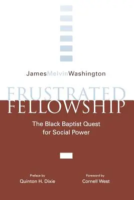 Frustrated Fellowship: La búsqueda negra del poder social - Frustrated Fellowship: The Black Quest for Social Power