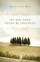 No se turbe tu corazón - Let Not Your Heart Be Troubled