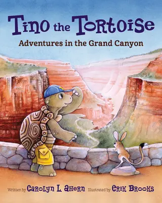 Tino, la tortuga: Aventuras en el Gran Cañón - Tino the Tortoise: Adventures in the Grand Canyon