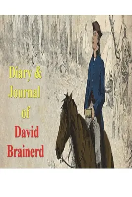 Diario de David Brainerd - Diary & Journal of David Brainerd