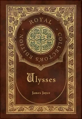 Ulysses (Royal Collector's Edition) (Tapa dura laminada con sobrecubierta) - Ulysses (Royal Collector's Edition) (Case Laminate Hardcover with Jacket)