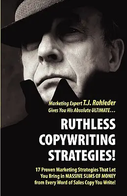 ¡Estrategias Despiadadas de Redacción! - Ruthless Copywriting Strategies!