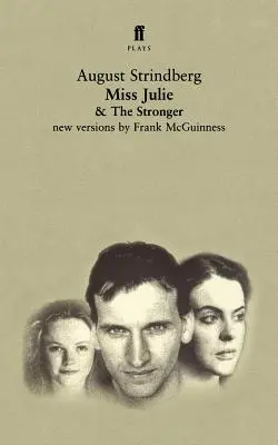 Miss Julie y el más fuerte: Dos obras - Miss Julie and the Stronger: Two Plays