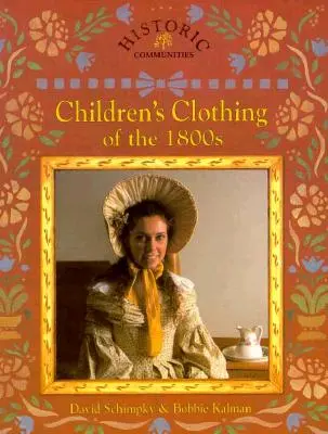 Ropa infantil del siglo XIX - Children's Clothing of the 1800s