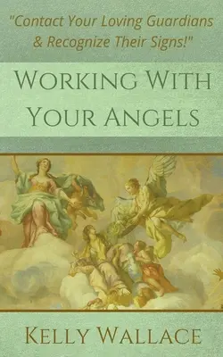 Trabajando Con Tus Angeles - Working With Your Angels